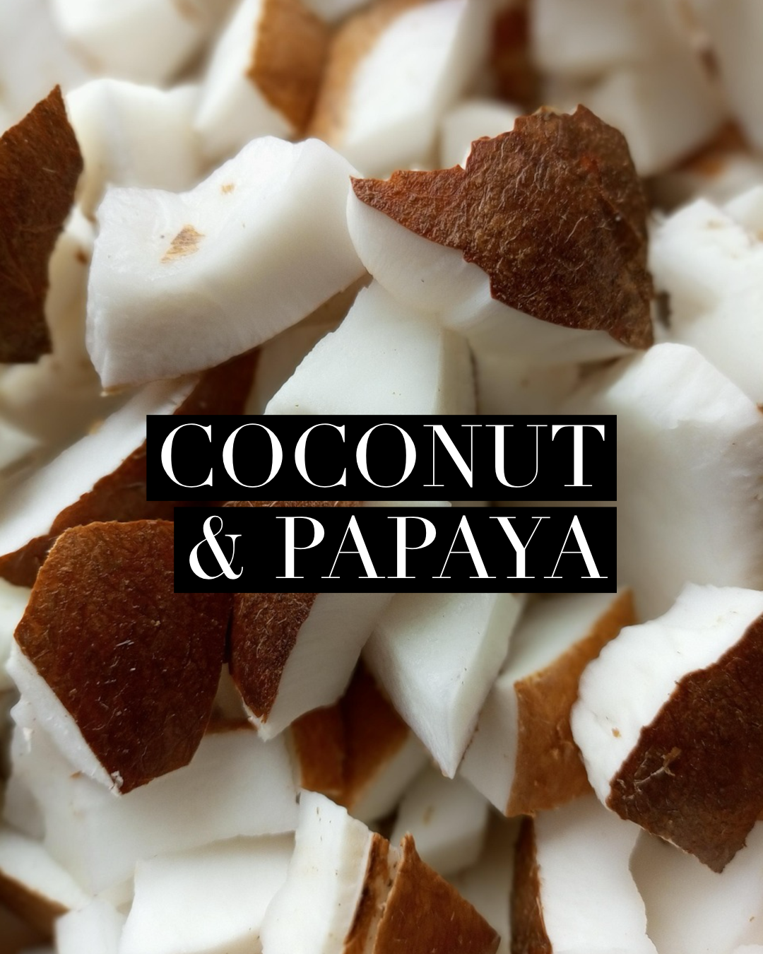 Coconut & Papaya